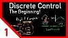 Discrete Control 1 Introduction And Overview
