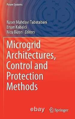Microgrid Architectures, Control and Protection Methods 9783030237226