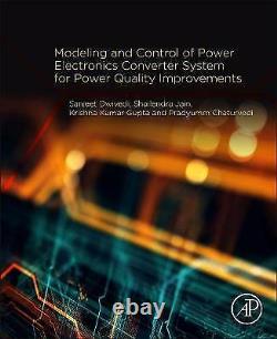 Modeling and Control of Power Electronics Converter System for Power Quality Im