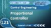 Proportional Controller Output Of Proportional Controller Significance Of Proportional Controller