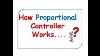 Proportional P Controller Its Significance