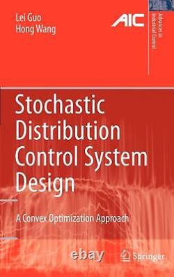 Stochastic Distribution Control System Design A Convex Optimization Approach b